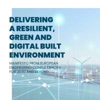 Delivering a digital, green and resilient built environment: manifesto for 2030 from the consulting engineering sector_cover